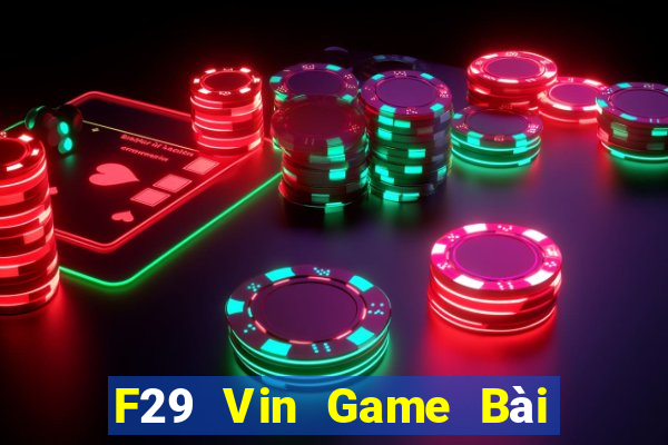 F29 Vin Game Bài 247 Club