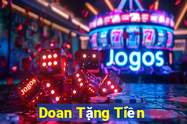 Doan Tặng Tiền