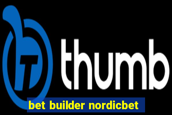 bet builder nordicbet