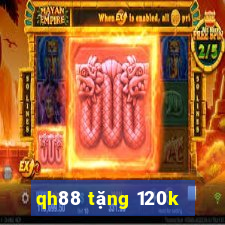 qh88 tặng 120k