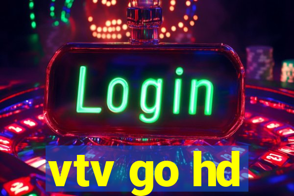 vtv go hd