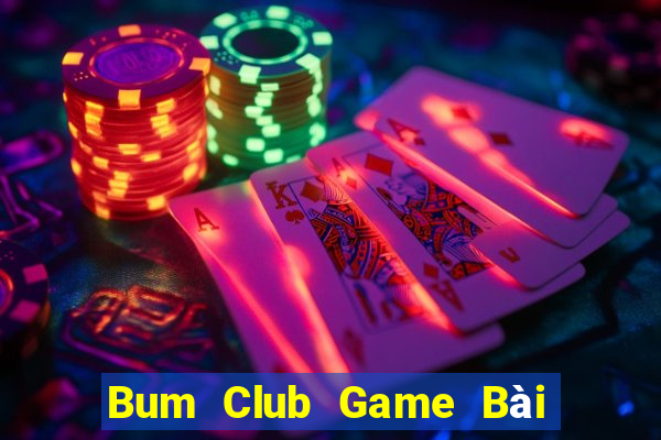 Bum Club Game Bài Trực Tuyến