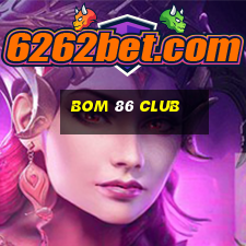 bom 86 club