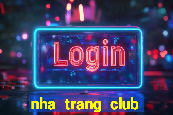 nha trang club nhà đất 2021