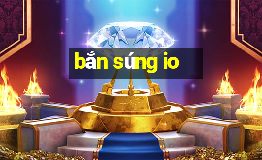 bắn súng io