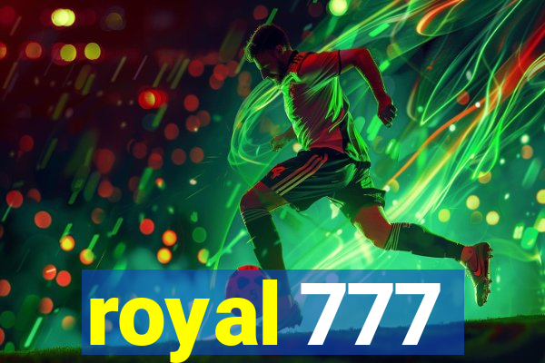 royal 777