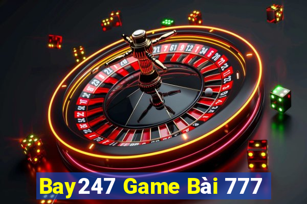 Bay247 Game Bài 777