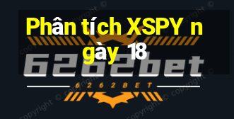 Phân tích XSPY ngày 18