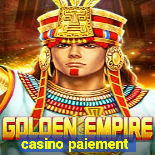 casino paiement