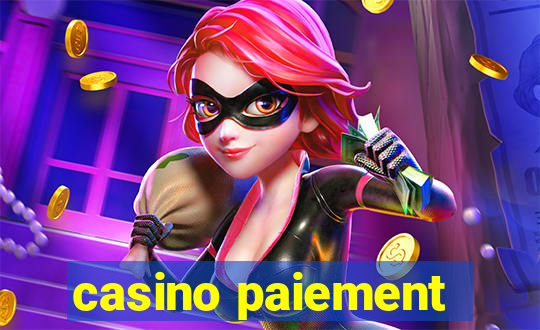 casino paiement