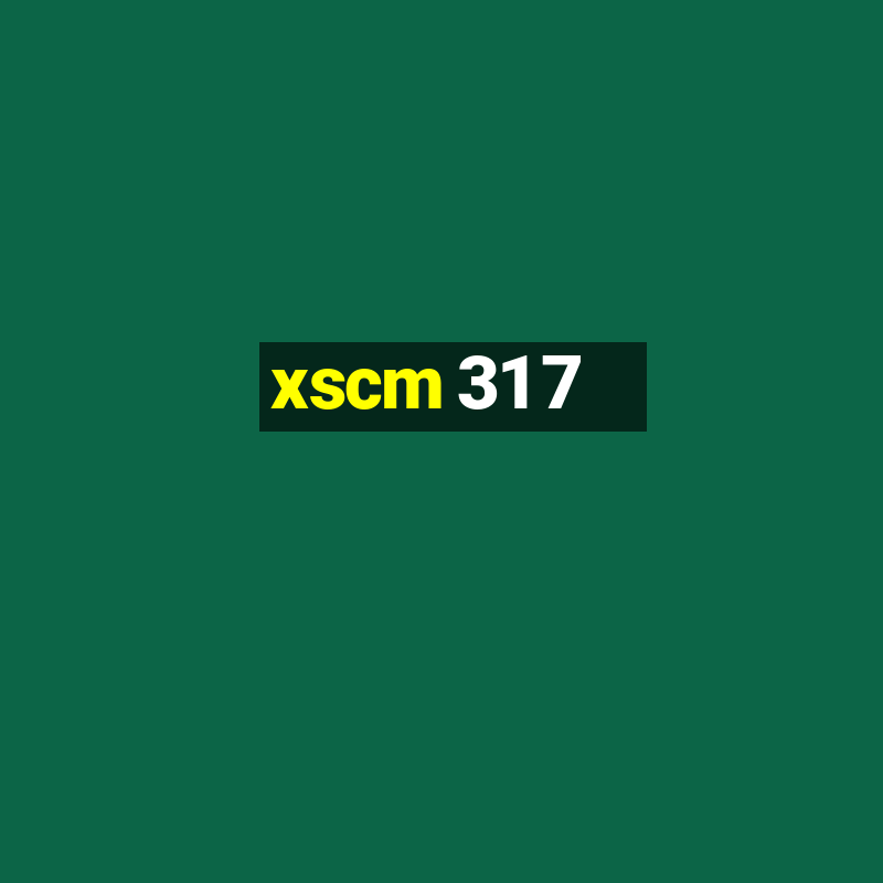 xscm 31 7