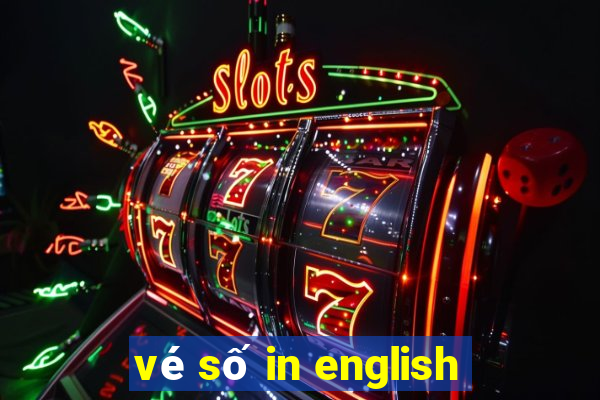 vé số in english