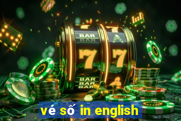 vé số in english