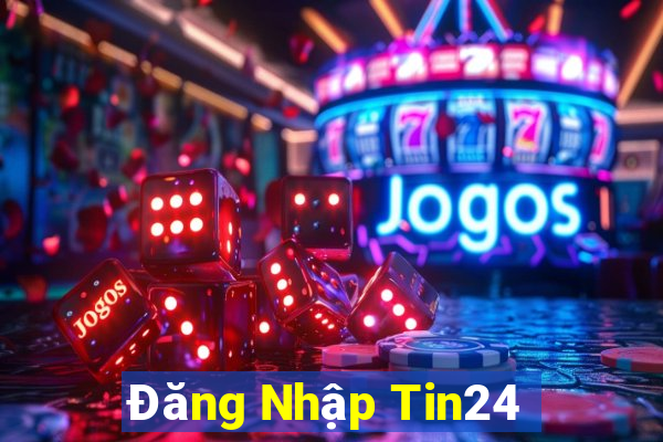 Đăng Nhập Tin24