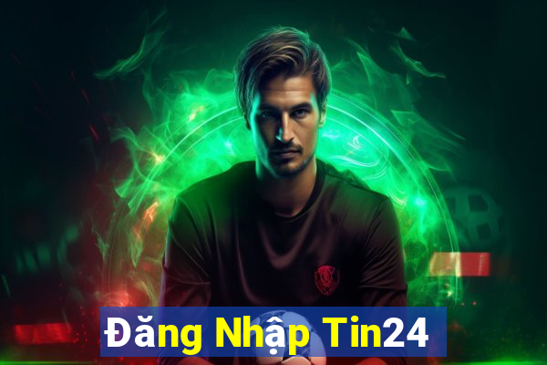 Đăng Nhập Tin24