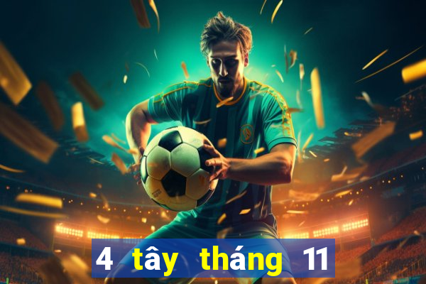 4 tây tháng 11 xổ số miền nam