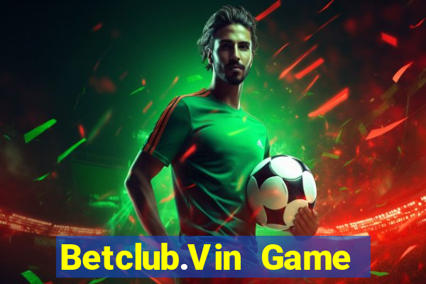 Betclub.Vin Game Bài G52