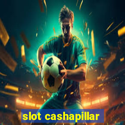 slot cashapillar