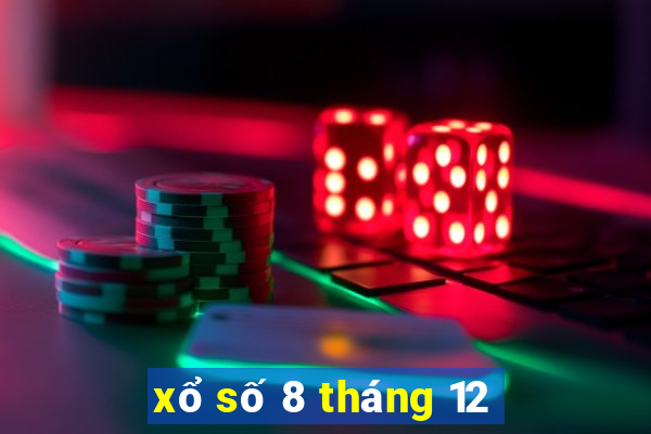 xổ số 8 tháng 12