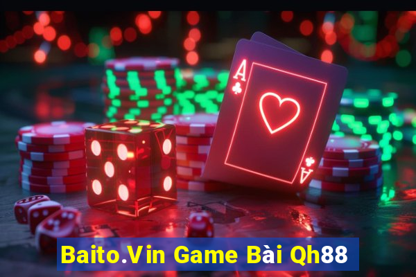 Baito.Vin Game Bài Qh88