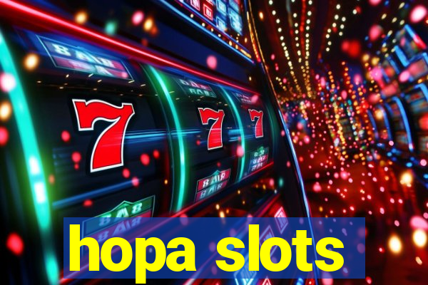 hopa slots