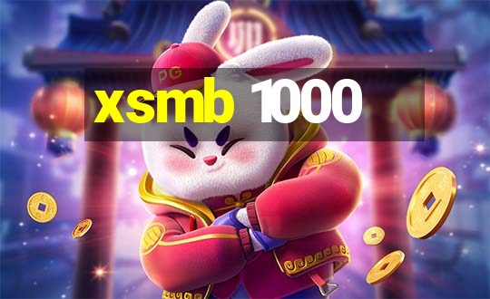 xsmb 1000