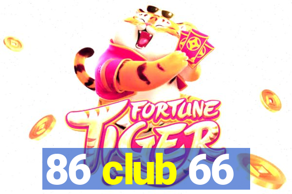 86 club 66