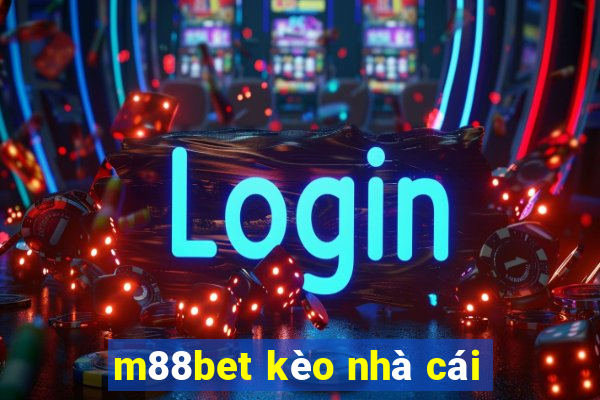 m88bet kèo nhà cái