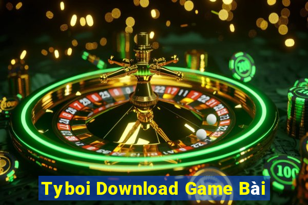 Tyboi Download Game Bài