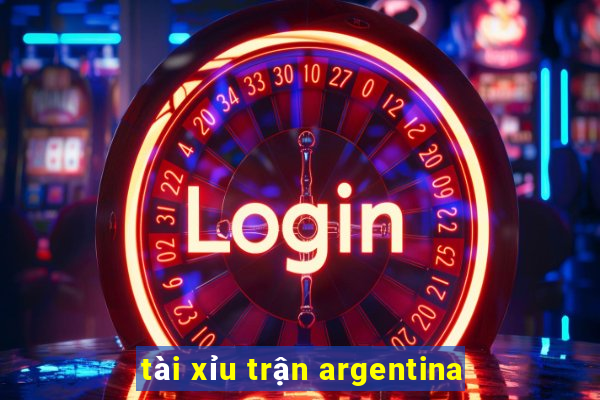 tài xỉu trận argentina