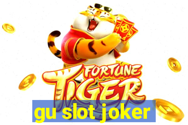 gu slot joker