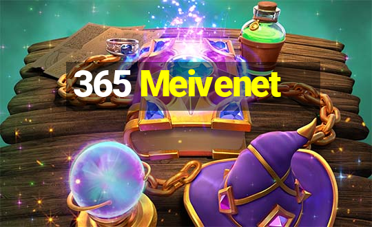 365 Meivenet