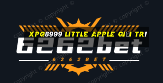 xpg8999 Little Apple giải trí