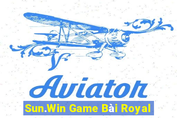 Sun.Win Game Bài Royal