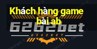 Khách hàng game bài ab