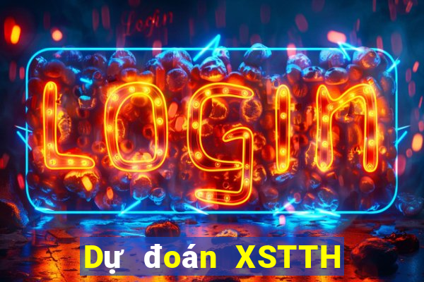 Dự đoán XSTTH thứ Ba