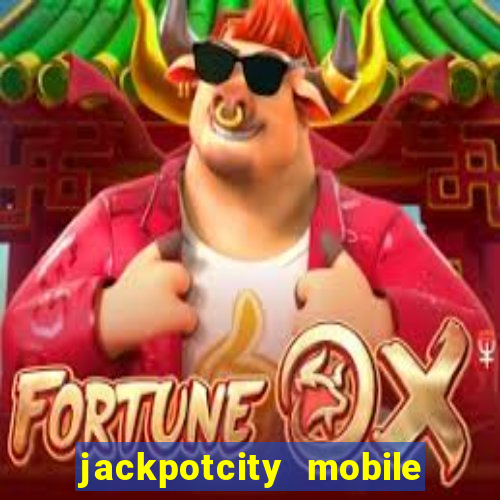 jackpotcity mobile casino app