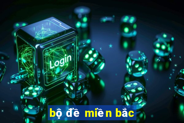 bộ đề miền bắc