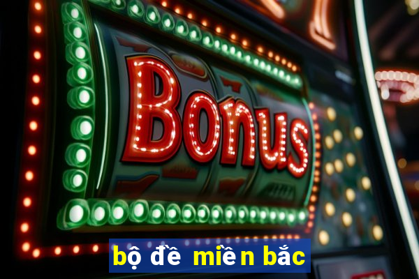 bộ đề miền bắc