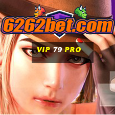 vip 79 pro