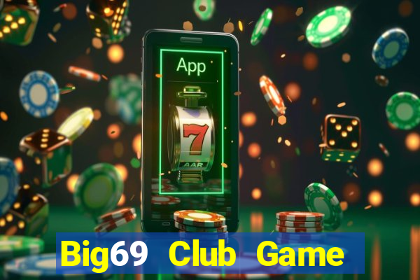 Big69 Club Game Bài 3 Cây Online