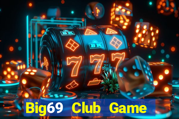 Big69 Club Game Bài 3 Cây Online