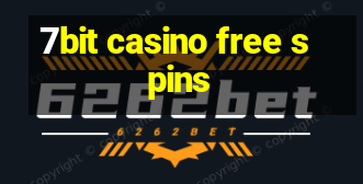 7bit casino free spins