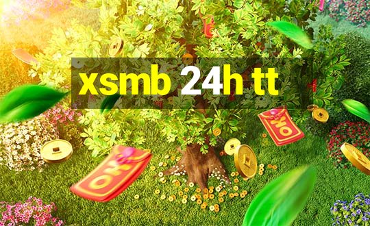 xsmb 24h tt