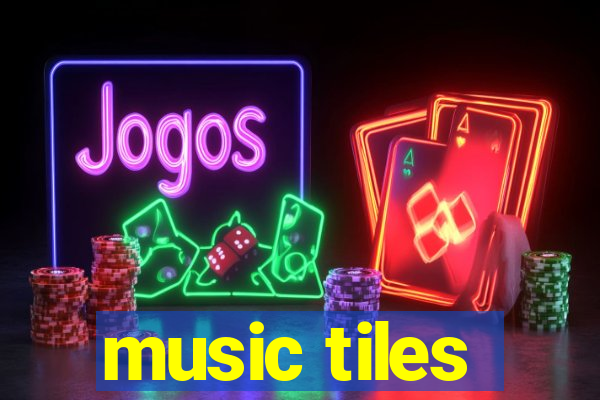 music tiles