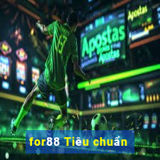 for88 Tiêu chuẩn