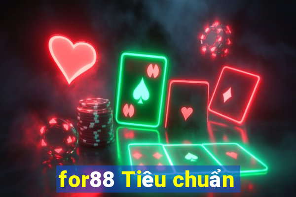 for88 Tiêu chuẩn