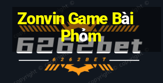 Zonvin Game Bài Phỏm