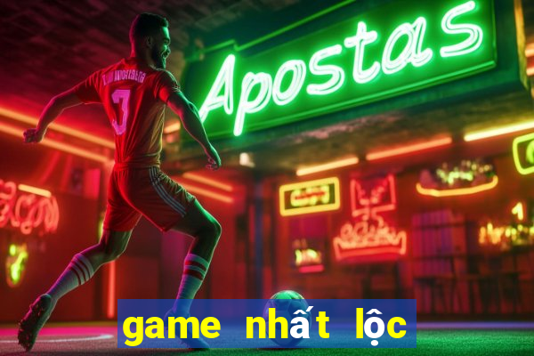 game nhất lộc đổi thưởng