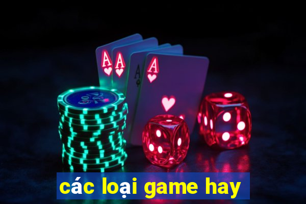 các loại game hay